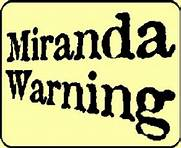 Miranda Warning