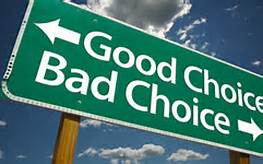Good choices and bad choices